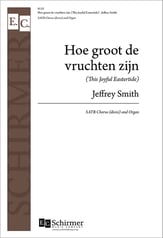 Hoe Groot de Vruchten Zijn SATB choral sheet music cover